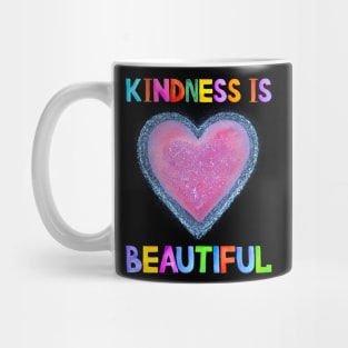 kindness is beautiful Mug